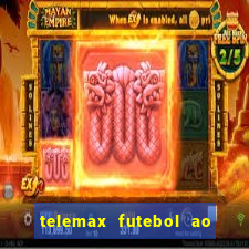 telemax futebol ao vivo gratis